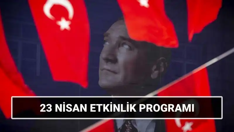 2025'te 23 Nisan Ulusal Egemenlik ve Çocuk Bayramı'nda Seyir Zevki Dolu Etkinlikler