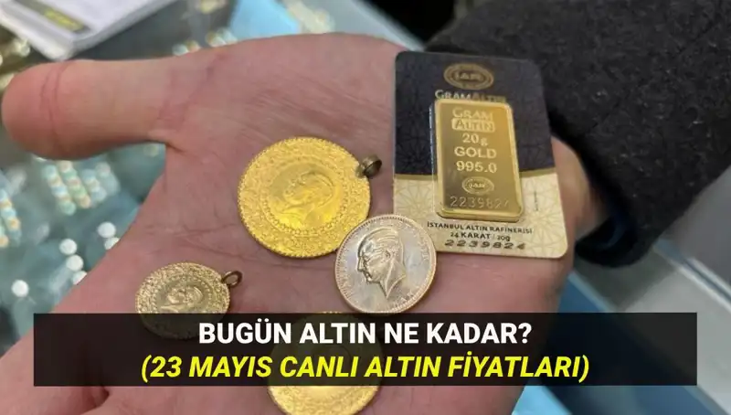 Altın Fiyatları 23 Mayıs: Yükseliş Alarmı mı, Düşüş Mü Bekleniyor?