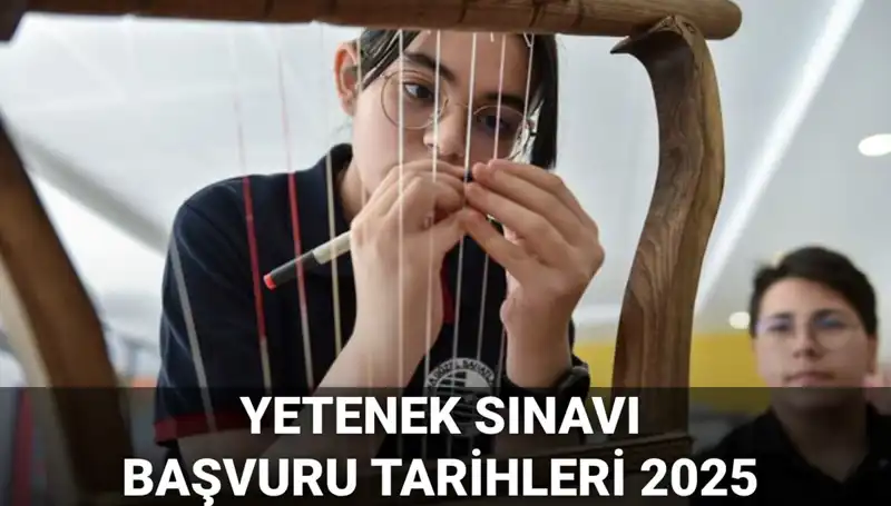 2025 MEB Yetenek Sınavı Kılavuzu Açıklandı: Başvurular Ne Zaman Başlayacak?