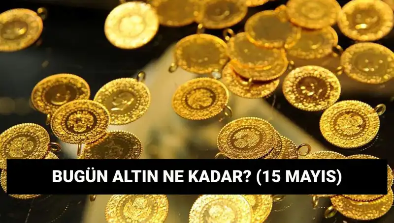 Altın Fiyatlarında Sert Dalgalanma: 15 Mayıs Verileriyle Gram ve Çeyrek Altın Değişimi